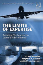 Limits of Expertise -  Benjamin A. Berman,  R. Key Dismukes,  Loukia Loukopoulos