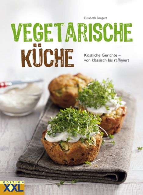 Vegetarische K&uuml;che - Elisabeth Bangert