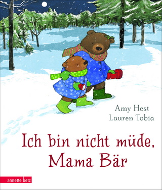 Ich bin nicht müde, Mama Bär
