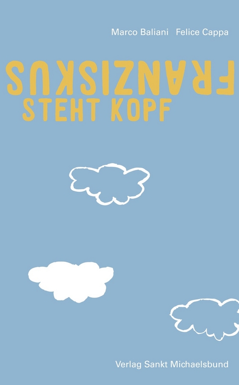 Franziskus steht Kopf - Marco Baliani, Felice Cappa
