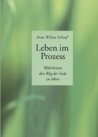 Leben im Prozess - Anne Wilson Schaef