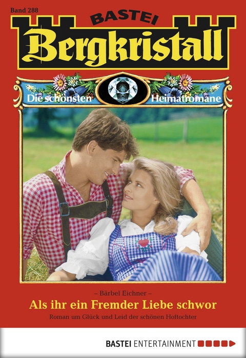 Bergkristall - Folge 288 - B&auml;rbel Eichner