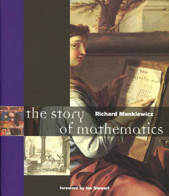 The Story of Mathematics - Richard Mankiewicz