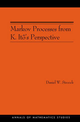 Markov Processes from K. It&ocirc;'s Perspective - Daniel W. Stroock