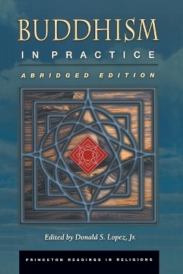 Buddhism in Practice - Donald S. Lopez  Jr.