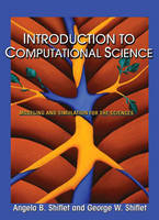 Introduction to Computational Science - Angela B. Shiflet, George W. Shiflet
