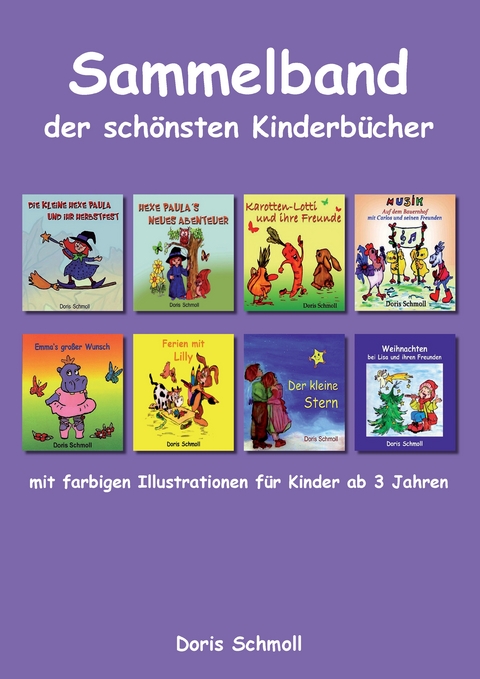 Sammelband der sch&ouml;nsten Kinderb&uuml;cher - Doris Schmoll