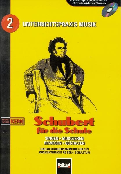 Schubert f&uuml;r die Schule - Walter Kern, Renate Kern