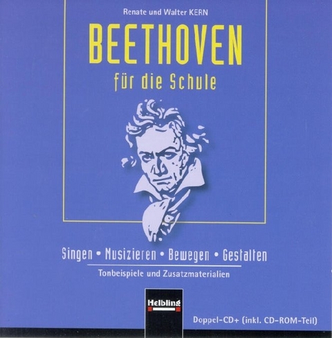Beethoven f&uuml;r die Schule. Doppel-CD/CD-ROM - Renate Kern, Walter Kern