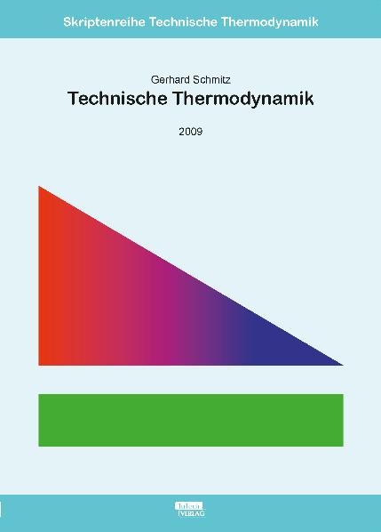 Technische Thermodynamik - Gerhard Schmitz