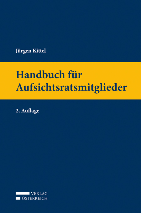 Handbuch f&uuml;r Aufsichtsratsmitglieder - J&uuml;rgen Kittel
