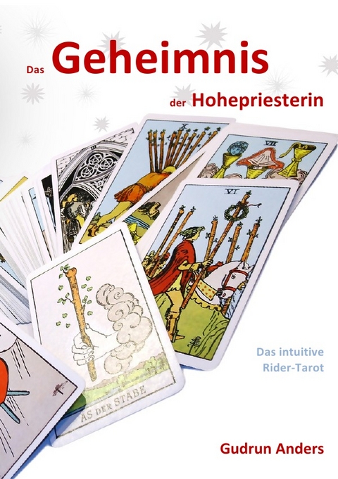 Das Geheimnis der Hohepriesterin - Gudrun Anders