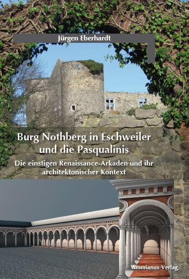Burg Nothberg in Eschweiler und die Pasqualinis - Jürgen Eberhardt