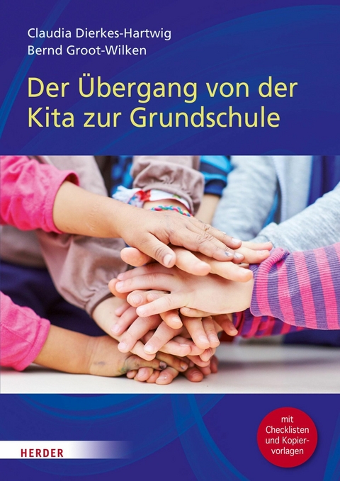 Der &Uuml;bergang von der Kita in die Grundschule -  Bernd Groot-Wilken