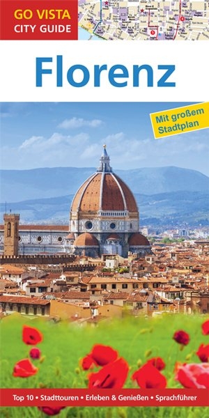 GO VISTA: Reisef&uuml;hrer Florenz - Gottfried Aigner