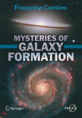 Mysteries of Galaxy Formation