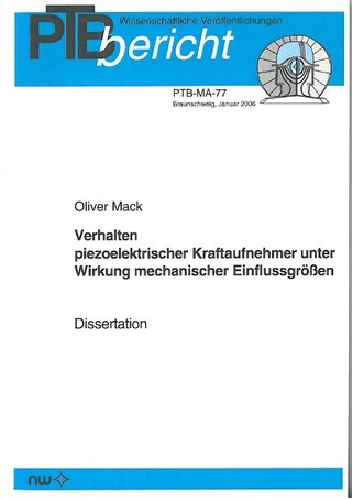 Verhalten piezoelektrischer Kraftaufnehmer unter Wirkung mechanischer Einflussgrössen