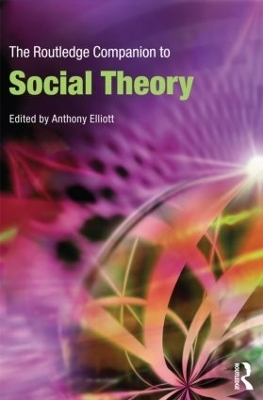 The Routledge Companion to Social Theory - 