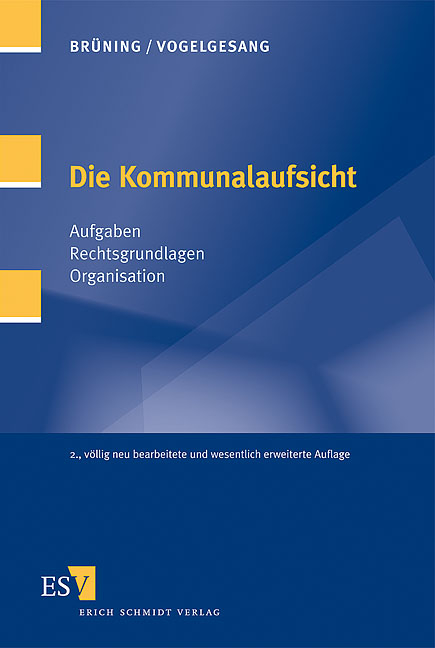 Die Kommunalaufsicht - Christoph Br&uuml;ning, Klaus Vogelgesang