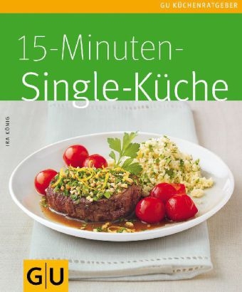 15-Minuten-Singlek&uuml;che - Ira K&ouml;nig
