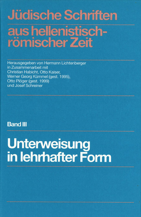 J&uuml;dische Schriften aus hellenistisch-r&ouml;mischer Zeit, Bd 3: Unterweisung in lehrhafter Form / J&uuml;dische Schriften aus hellenistisch-r&ouml;mischer Zeit, Band III - Buchdecke