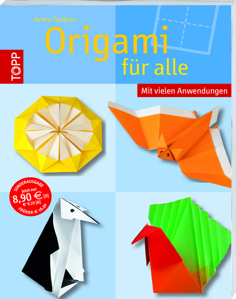 Origami f&uuml;r alle - Sonderausgabe - Armin T&auml;ubner