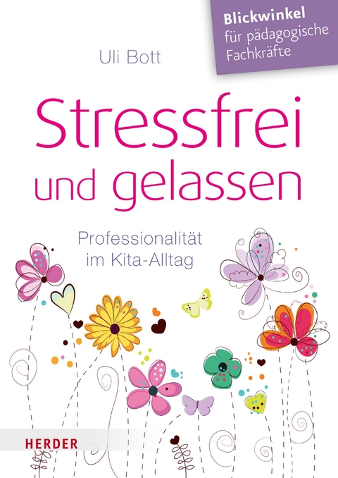 Stressfrei und gelassen -  Uli Bott