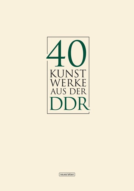 40 Kunst-Werke aus der DDR - 