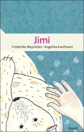 Jimi - Friederike Mayr&ouml;cker, Angelika Kaufmann