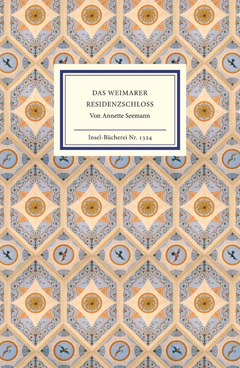 Das Weimarer Residenzschlo&szlig; - Annette Seemann