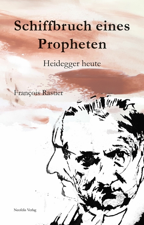Schiffbruch eines Propheten - Fran&ccedil;ois Rastier