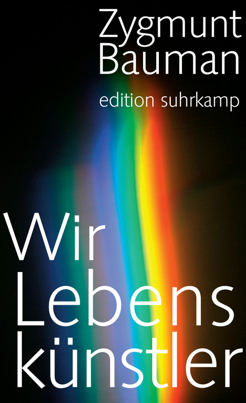 Wir Lebensk&uuml;nstler - Zygmunt Bauman