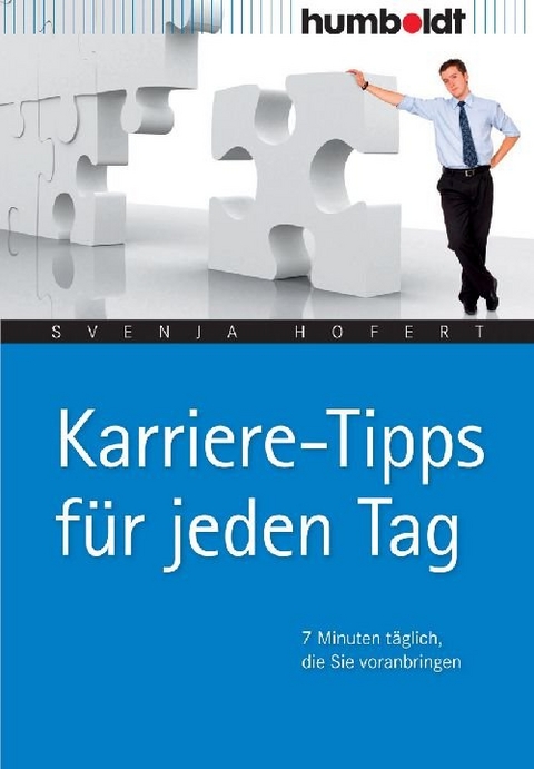 Karriere-Tipps f&uuml;r jeden Tag - Svenja Hofert