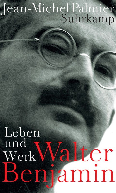 Walter Benjamin - Jean-Michel Palmier