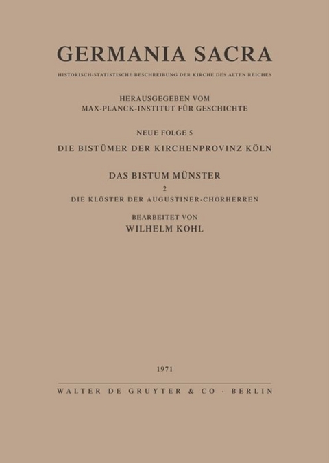 Die Bist&uuml;mer der Kirchenprovinz K&ouml;ln. Das Bistum M&uuml;nster II. Die Kl&ouml;ster der Augustiner-Chorherren