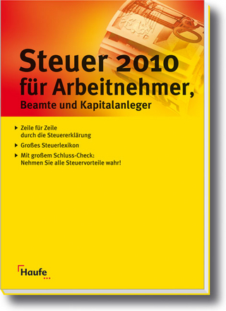 Steuer 2010 für Arbeitnehmer, Beamte und Kapitalanleger