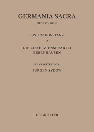 Das Bistum Konstanz 2. Die Zisterzienserabtei Bebenhausen