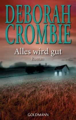 Alles wird gut - Deborah Crombie