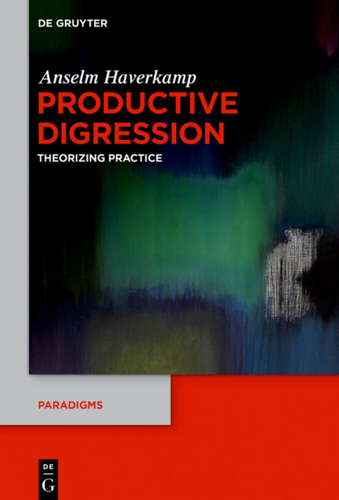 Productive Digression - Anselm Haverkamp