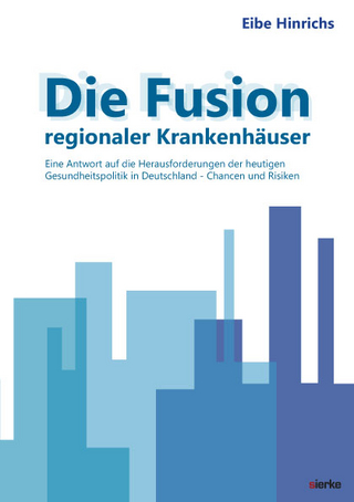 Die Fusion regionaler Krankenhäuser: