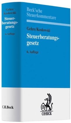 Steuerberatungsgesetz - G&uuml;nter Koslowski, Horst Gehre