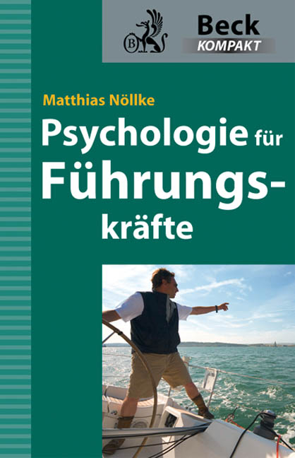 Psychologie f&uuml;r F&uuml;hrungskr&auml;fte - Matthias N&ouml;llke