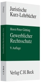 Gewerblicher Rechtsschutz - Horst-Peter G&ouml;tting, Heinrich Hubmann