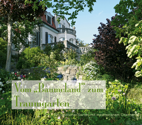 Vom "Baumeland" zum Traumgarten - 