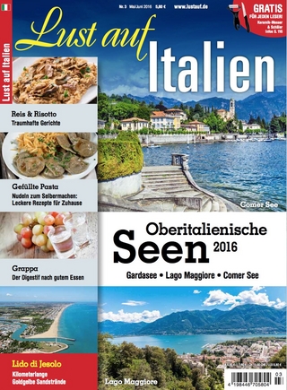 Lust auf Italien - Oberitalienische Seen 3/2016