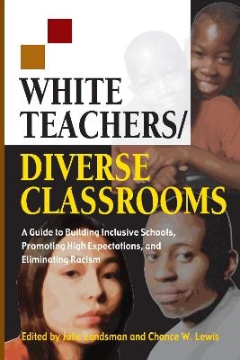 White Teachers / Diverse Classrooms - Chance W. Lewis