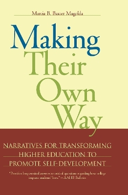 Making Their Own Way - Marcia B. Baxter Magolda
