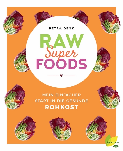 Raw Superfoods - Petra Denk