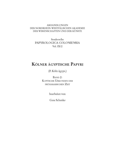 K&ouml;lner &auml;gyptische Papyri (P.K&ouml;ln &auml;gypt.) - Gesa Schenke