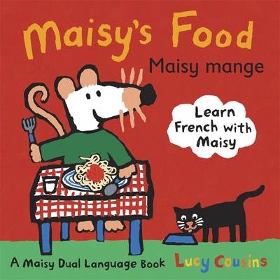 Maisy's Food - Lucy Cousins
